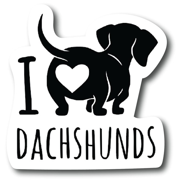 Dachshund Magnet- I Love My Dachshund- Cute Wiener Dog4.5 Inch