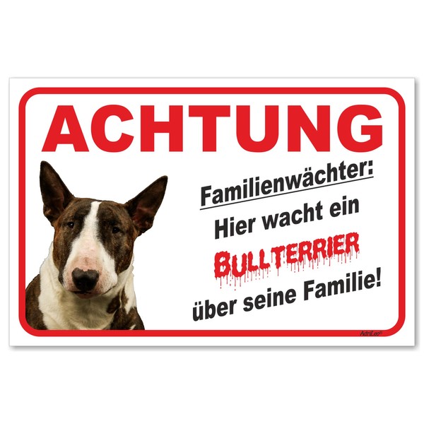 AdriLeo Sign – Caution Bull Terrier – Family Guard –