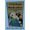 Little Koala Needs a Rest: A Lesson on the Importance