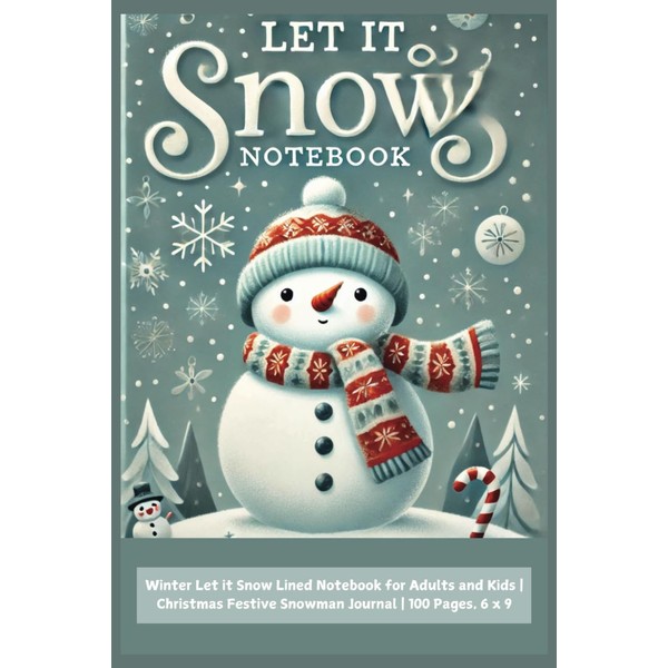 Let It Snow Notebook: Winter Let it Snow Lined Notebook