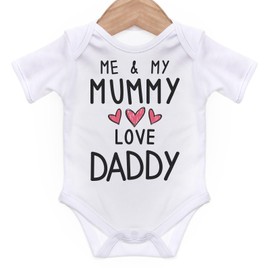 ART HUSTLE Me And My Mummy Love Daddy Short Sleeve Bodysuit/Baby Grow For Baby Boy Or Girl (New Born)