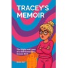 Tracey’s Memoir: The Highs and Lows of a Self-Conscious Scouse