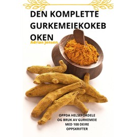 Den Komplette Gurkemeiekokeb Oken (Norwegian Edition)