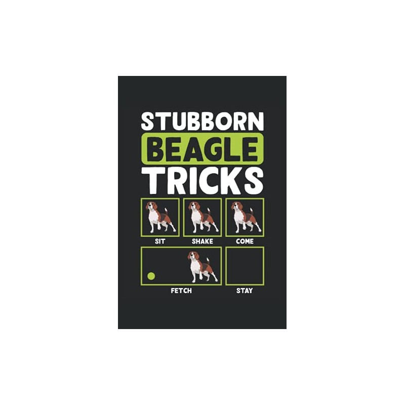 Stubborn Beagle Tricks: Beagle Notebook / Journal 6x9 Inches -