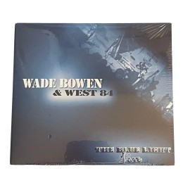 Wade Bowen & West 84 The Blue Light Live CD 2006 Sustain Records New Sealed