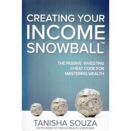 Creating Your Income Snowball: The Passive Investing Cheat Code for Mastering Wealth