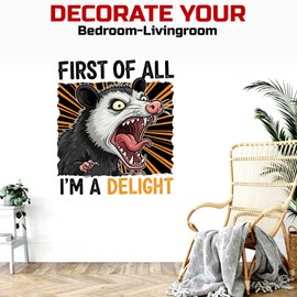 First of All Im A Delight Wall Decal Vinyl Stickers Funny Opossum Possum Mental Health Anxiety Sarcastic Transparent, DTF, Large Vinyl Nursery Wall Decal for Home & Room Boys & Girls Bedroom Decor