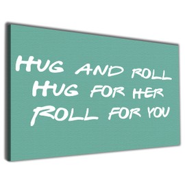 Hippowarehouse Hug and roll - Hug for her, roll for you Printed Canvas 41cmx61cm Wall Art Design Classroom Gym Room Home Office Décor