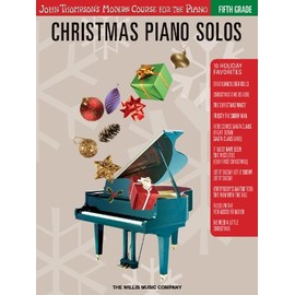 Christmas Piano Solos - Fifth Grade (Book Only): John Thompson's Modern Course for the Piano