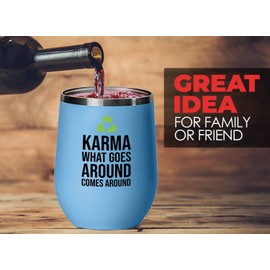 sarcasm Blue Edition Wine Tumbler 12oz - karma what goes - Adult Humor Kidding Gag Pun Sassy Sarcastic Joke Laugh for Coworker Colleagues Humorous Hilarious Silly Snarky