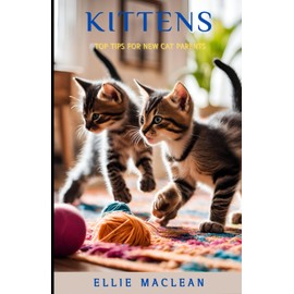  Kittens: Top tips for new cat parents
