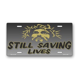 Still Saving Lives Jesus on Gray License Plate