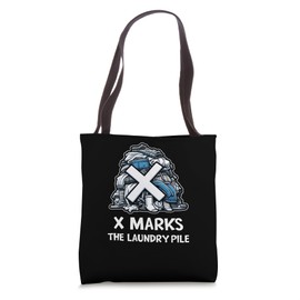 X Marks The Laundry Pile Funny Treasure Hunting Tote Bag
