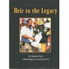 Heir to the Legacy: The Memorable Story of Mike Holmgren's