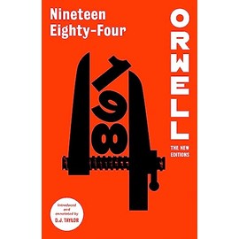 Nineteen Eighty-Four (Orwell: The New Editions)