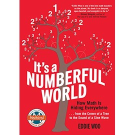 Itâs a Numberful World: How Math Is Hiding Everywhere