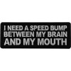 Ivamis I need a Speed Bump between my Brain and