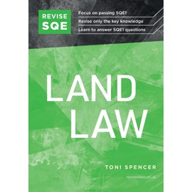 Revise SQE Land Law: SQE1 Revision Guide 2nd ed