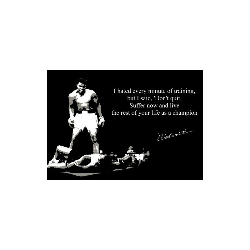 Muhammad Ali (1) Signed Inspirational Motivational Quote Sign Poster Print