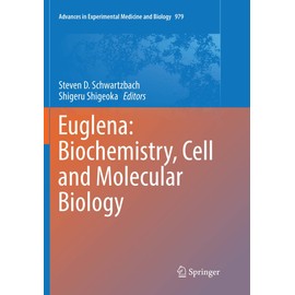 Euglena: Biochemistry, Cell and Molecular Biology
