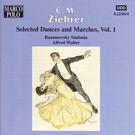 ZIEHRER: Selected Dances and Marches, Vol. 1