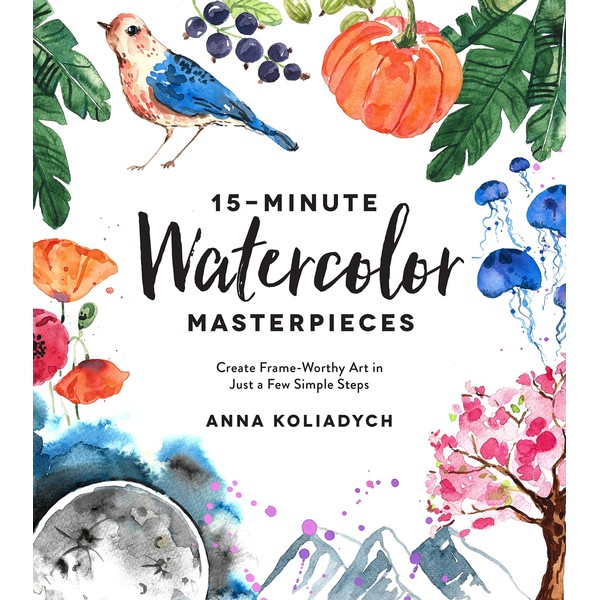 Page Street Publishing 15-Minute Watercolor Masterpieces: Create Frame-Worthy Art in