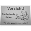 Warning Sign, Caution Freilaufende Katze, Keep Door Closed, Sign, Cat
