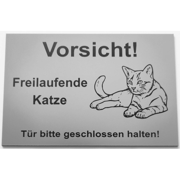 Warning Sign, Caution Freilaufende Katze, Keep Door Closed, Sign, Cat