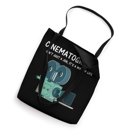 Cinematographer Way Of Life Filmmaking Camera Operator Tote Bag