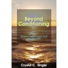 Beyond Conditioning: Quotes to Inspire You to Craft your Own