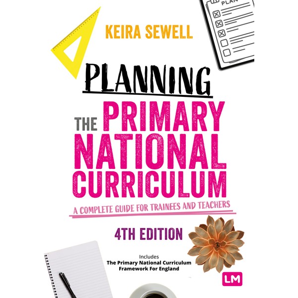 Planning the Primary National Curriculum: A complete guide for trainees