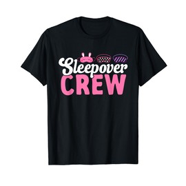 Sleepover Crew Sleepover Pajama Slumber Party T-Shirt