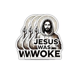 (3 Psc) Jesus was Woke Sticker - Anti Nationalism - Eat The Rick Decal - Human Rights - Anti MAGA - Liberal Christian - Leftist Socialist - Social Justice - Sticker 3 Inch for Laptop Water Bottles