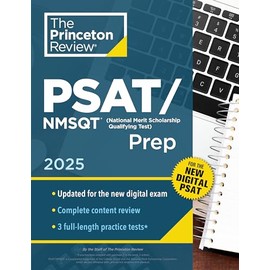Princeton Review PSAT/NMSQT Prep, 2025: 3 Practice Tests + Review + Online Tools for the Digital PSAT (2025)