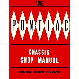 COMPLETE & UNABRIDGED 1962 PONTIAC FACTORY REPAIR SHOP & SERVICE MANUAL - INCLUDES; Bonneville, Catalina and Grand Prix