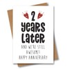 2nd Anniversary Card – 2 Years Later and Still Awesome