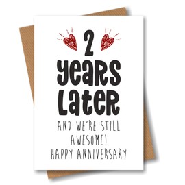 2nd Anniversary Card – 2 Years Later and Still Awesome