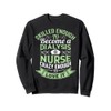 National Nurses Day Women's Funny Dialysis Nurse Gifts Sweatshirt