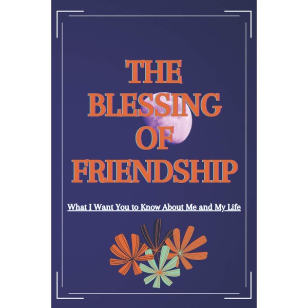 the blessing of friendship - What I Want You to