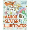Aaron Slater, Illustrator: A Picture Book