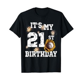 Funny Its My 21st Birthday Fun Baseball 21 Year Old Birthday T-Shirt