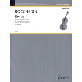 Boccherini: Rondo in C Major for Cello and Piano (After the String Quartet G. 310) Schott CB26