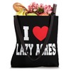 I Love Lazy Acres Tote Bag