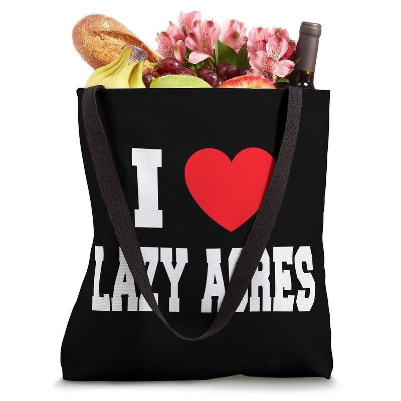 I Love Lazy Acres Tote Bag