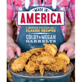 Made in America: A Modern Collection of Classic Recipes