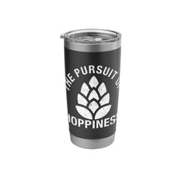 The Pursuit Of Hoppiness T-Shirt Craft Beer Brewer IPA Gift Stainless Steel Insulated Tumbler