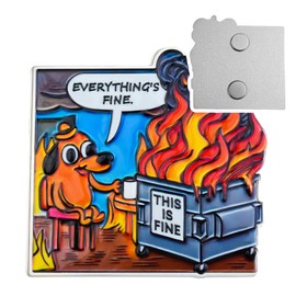 Everything's Fine Refrigerator Magnets - Emotional Support Dumpster Fire Fridge Magnet - Chill Dog Whiteboard Ornament - Hilarious Desk Accessories for Work - Inspirational Gift for Men Women Coworker