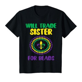 Kids Will Trade Sister For Beads Funny Mardi Gras Family Matching T-Shirt