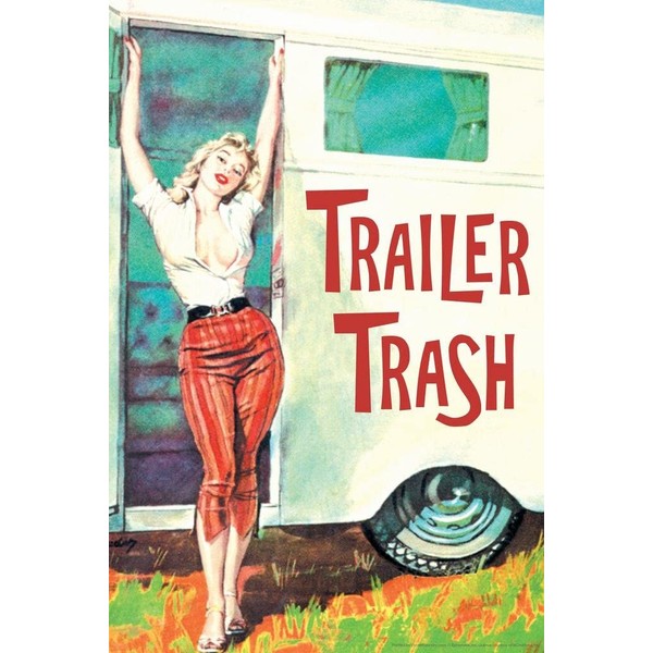 Trailer Trash Pinup Girl Retro Humor Vintage Sexy Girls Women Hot Real Woman Model Models Voluptuous Lesbian Adult Pics Burlesque Babes Curvy Poses Kissing Cool Wall Decor Art Print Poster 24x36