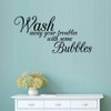 Wash Your Troubles With Some Bubbles Wall Sticker Removable Peel